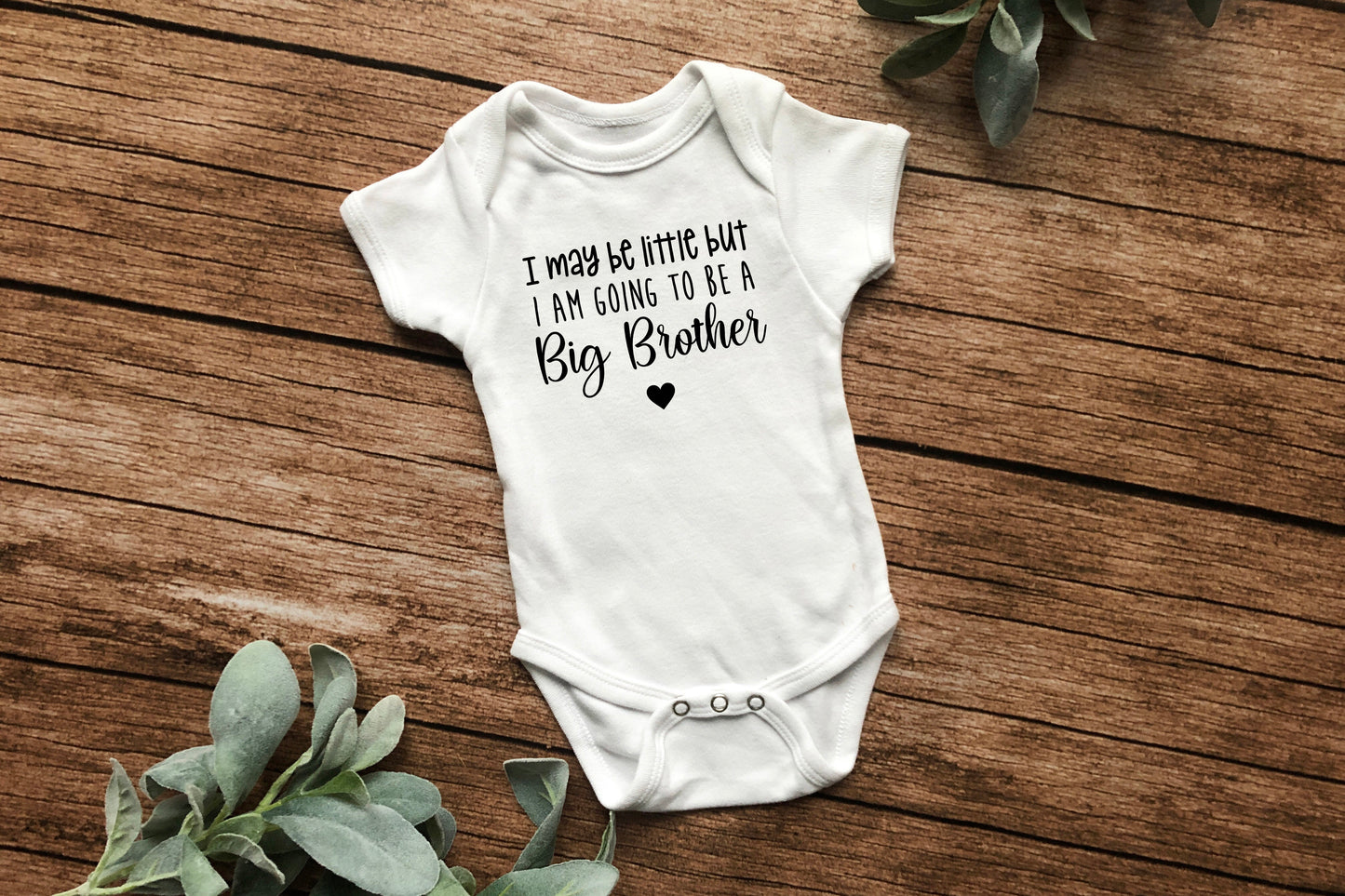 I May Be Little But...Big Sibling Onesie/Toddler Shirt