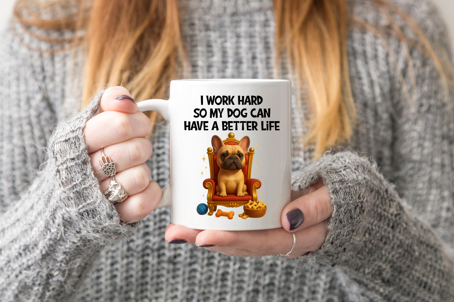 I Work Hard For My Dog Mug