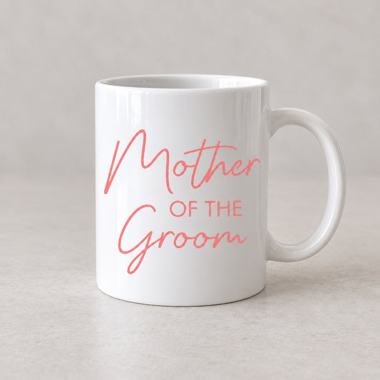 Mother of the Groom Mug
