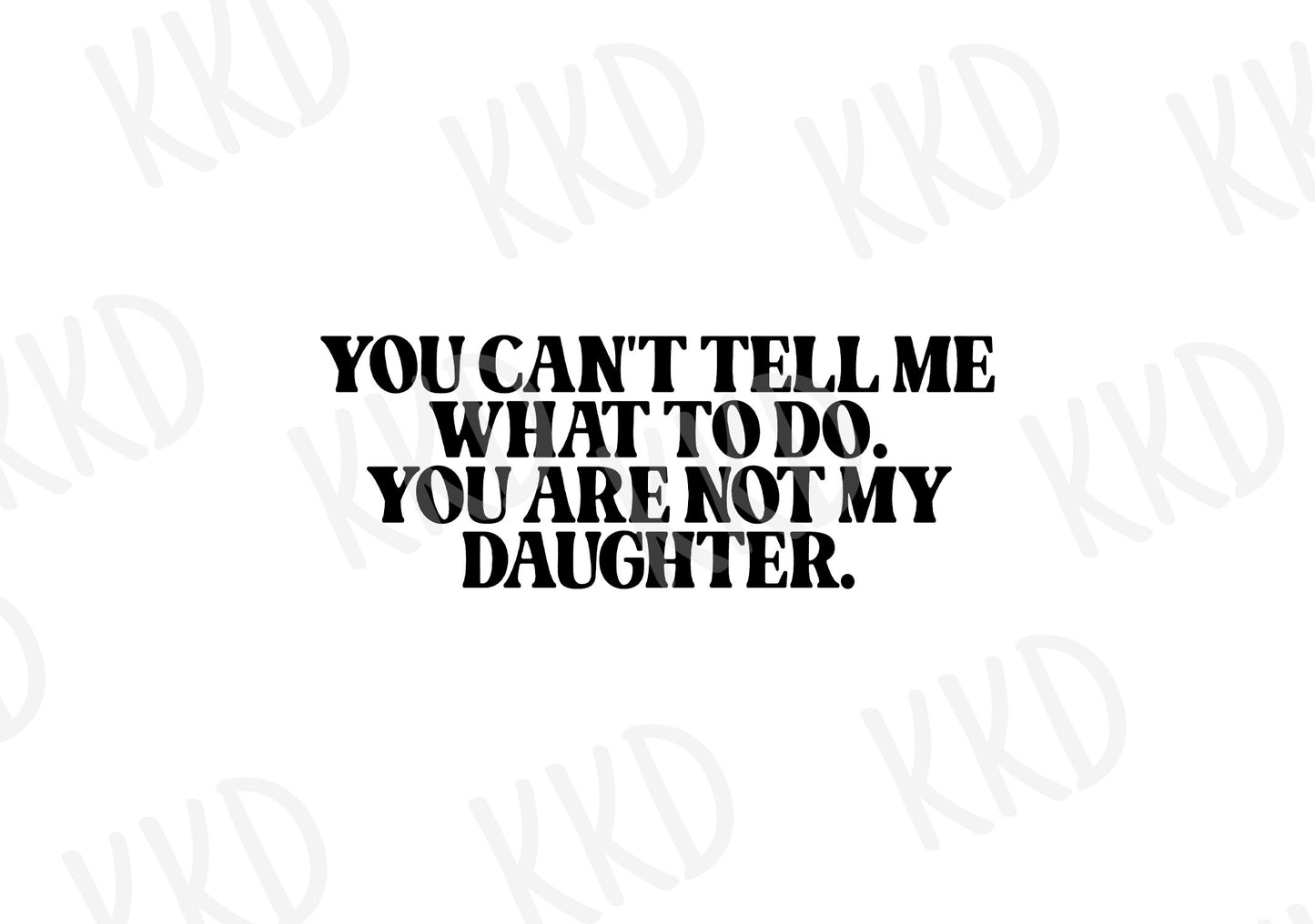 Not My Daughter - Digital Files
