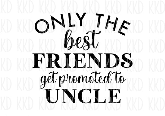 Friend Promoted to Uncle - Digital Files