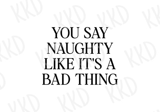 You Say Naughty - Digital Files