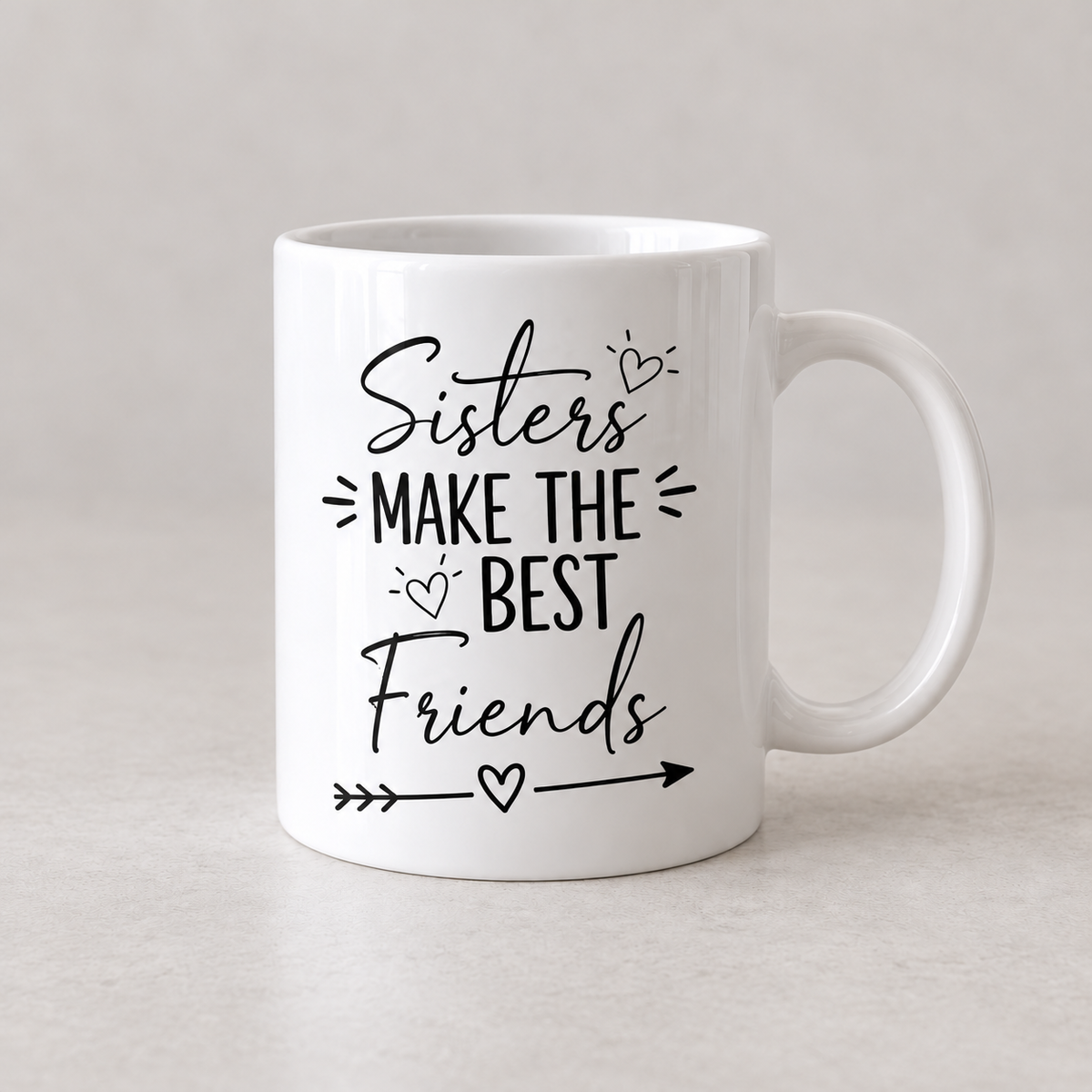 Sisters Make the Best Friends Mug
