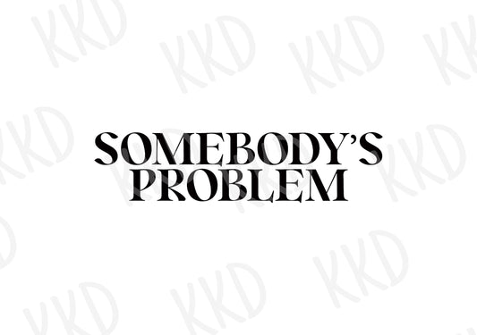 Somebody's Problem - Digital Files
