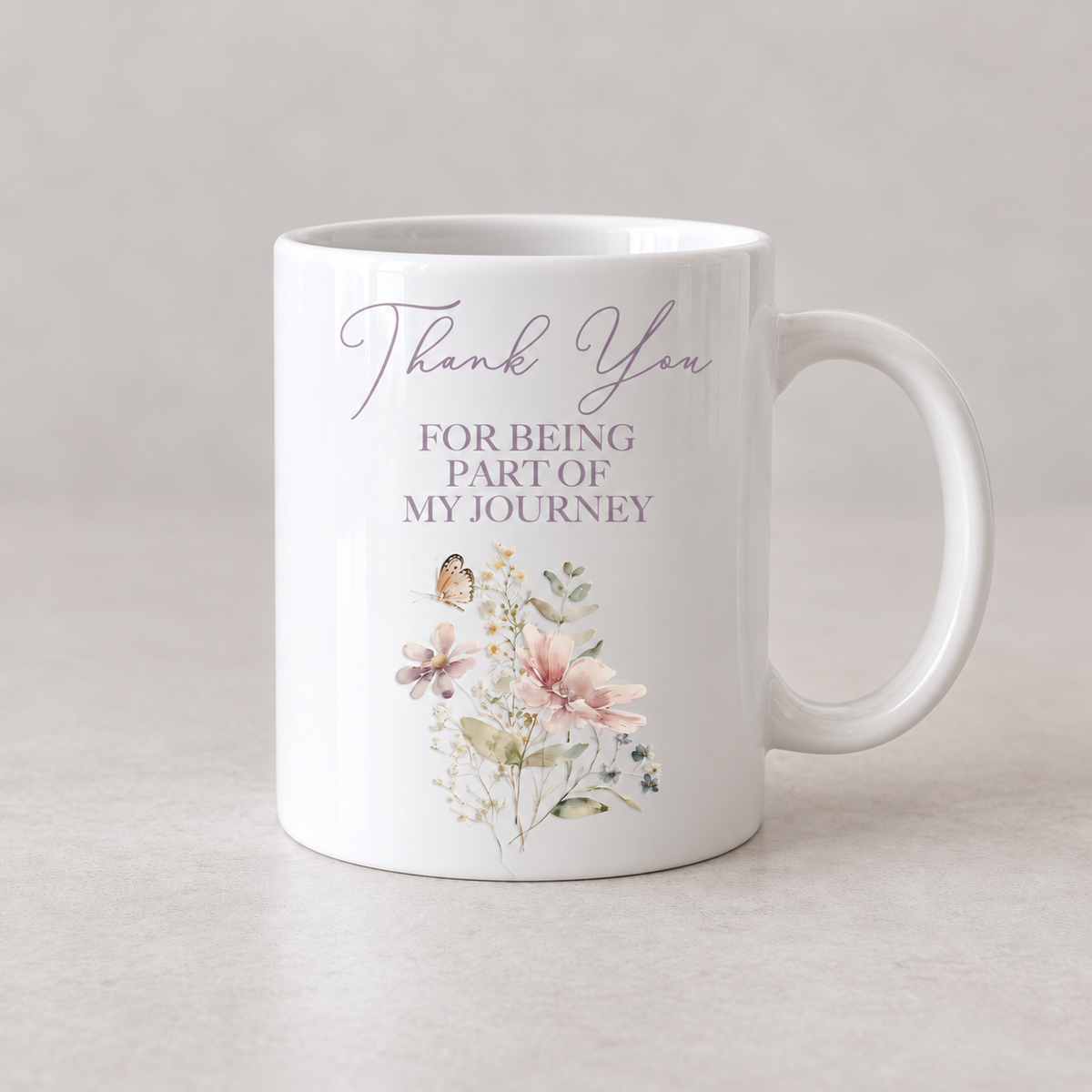 Thank You For Being Part of My Journey Mug
